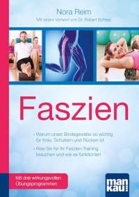 Kompakt-Ratgeber: Faszien - Was Sie für Ihr Faszien-Training brauchen